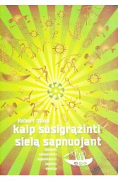 Kaip susigrąžinti sielą sapnuojant