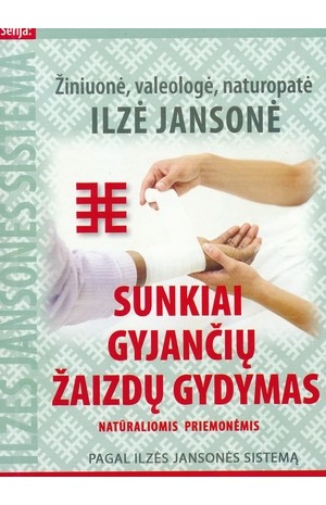Sunkiai gyjančių žaizdų gydymas