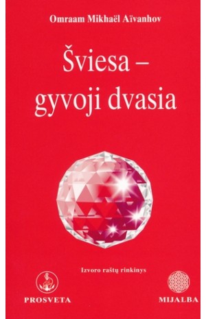 Šviesa - gyvoji dvasia