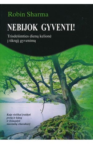 Nebijok gyventi