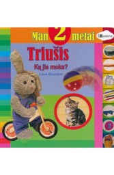 Man 2 metai. Triušis