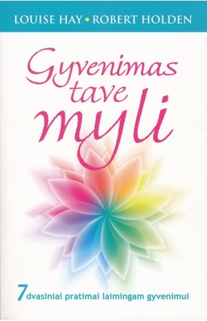 Gyvenimas tave myli