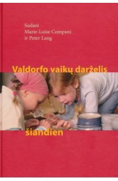 Valdorfo vaikų darželis šiandien