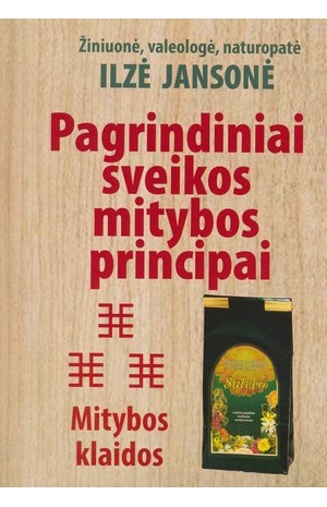 Pagrindiniai sveikos mitybos principai