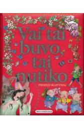 Vai tai buvo, tai nutiko