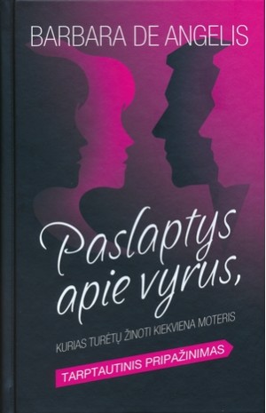 Paslaptys apie vyrus, kurias turėtų žinoti kiekviena moteris