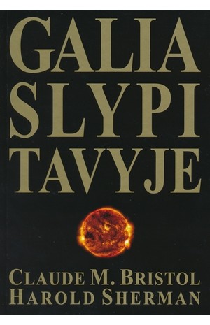 Galia slypi tavyje