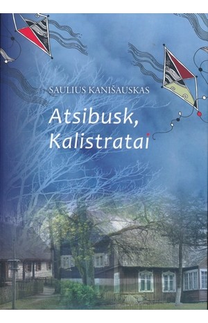 Atsibusk, kalistratai