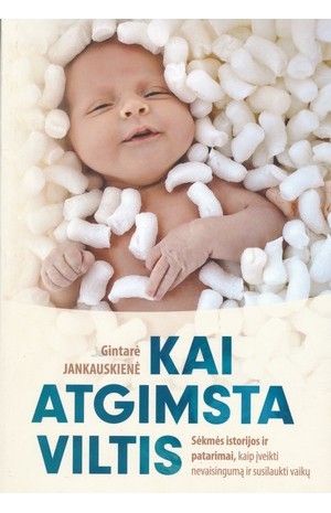 Kai atgimsta viltis 